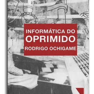 Livro Informática Do Oprimido